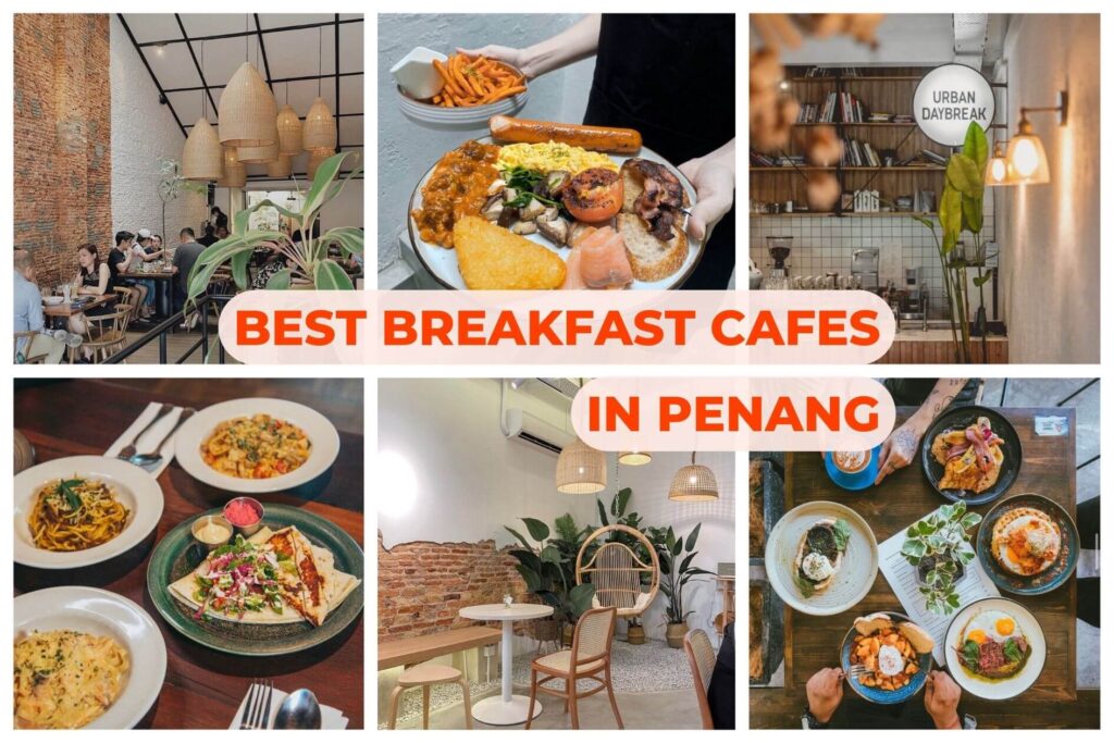 best breakfast cafes in penang