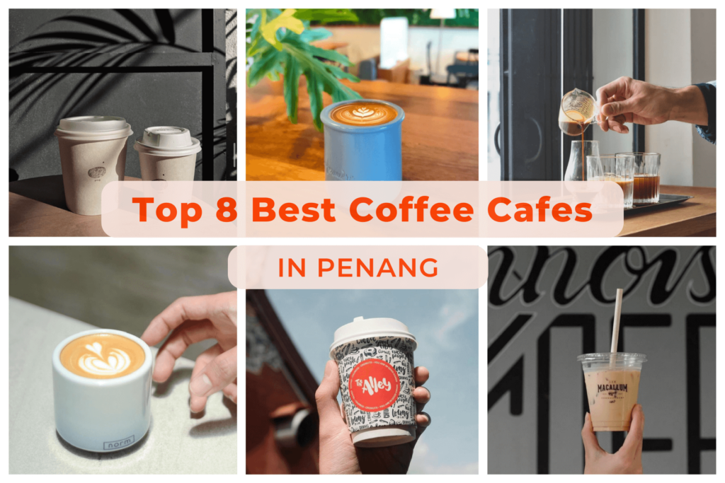 Best coffee cafe in Penang