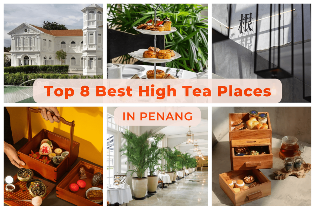 Top 8 Best High Tea in Penang