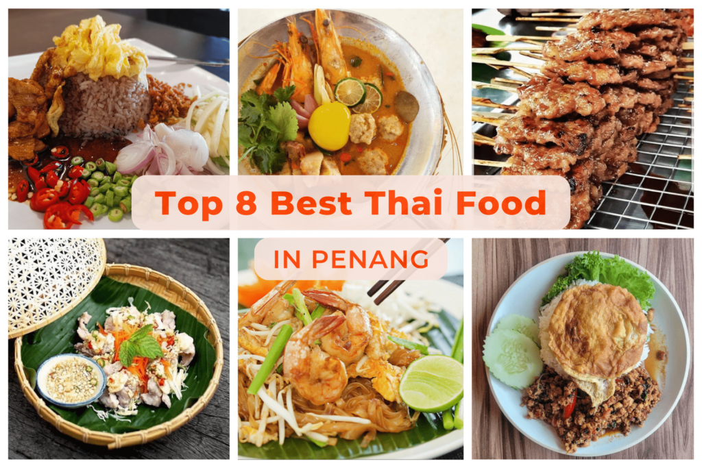 8 Best Penang Thai Food Restaurants