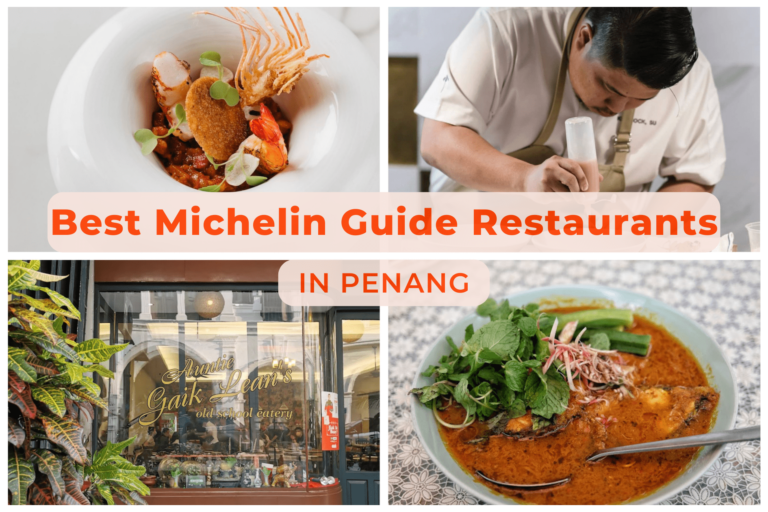 45 Best Michelin Guide Restaurants In Penang You Have To Try [2023]