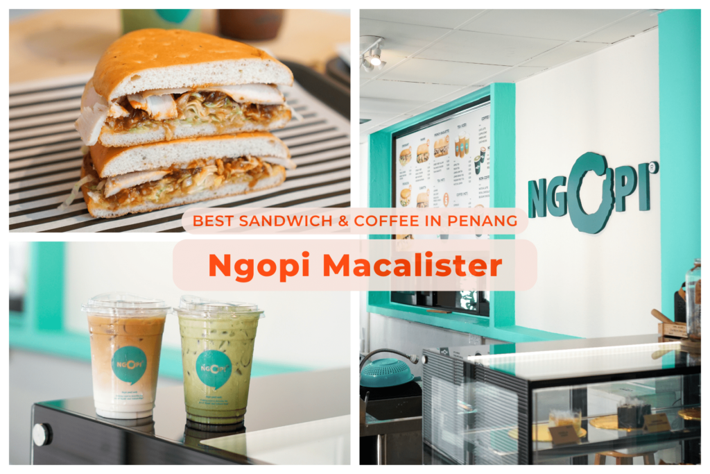 Ngopi Macalister: The Best Sandwich and Coffee in Penang