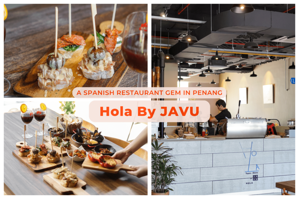 Hola by Javu: A Spanish Restaurant Gem in Penang