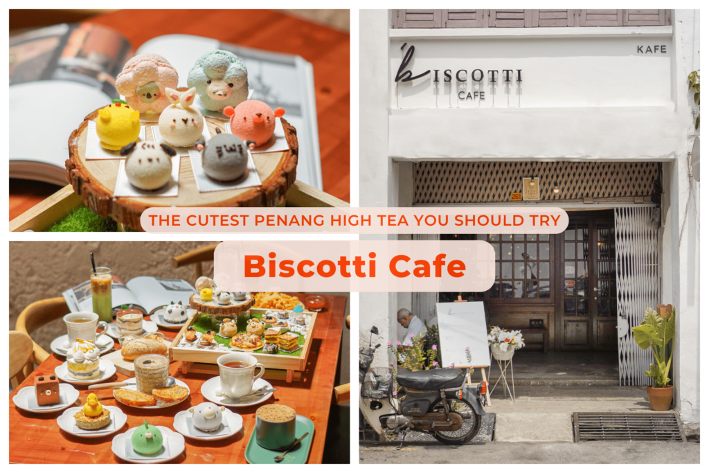 Biscotti Cafe: The Cutest Penang High Tea You Should Try