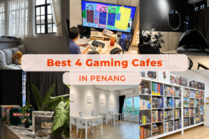 Best 4 Gaming Cafes in Penang 2024