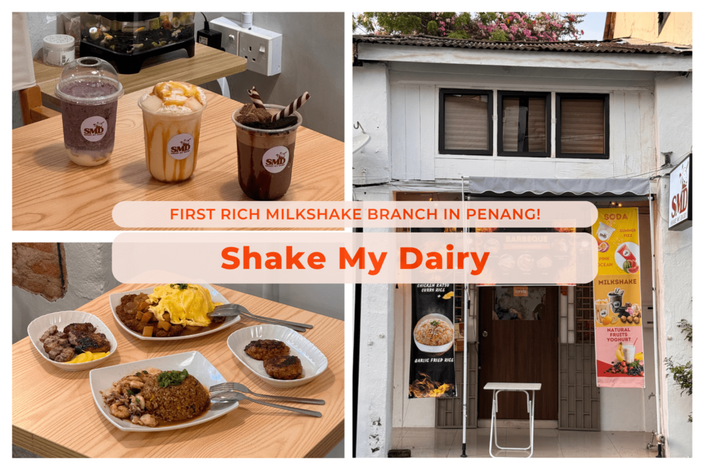 Shake My Dairy, Penang