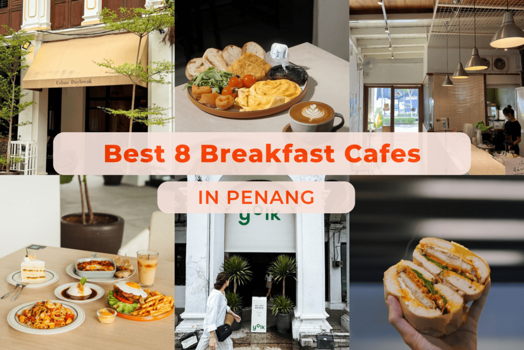 Best Breakfast Cafe in Penang