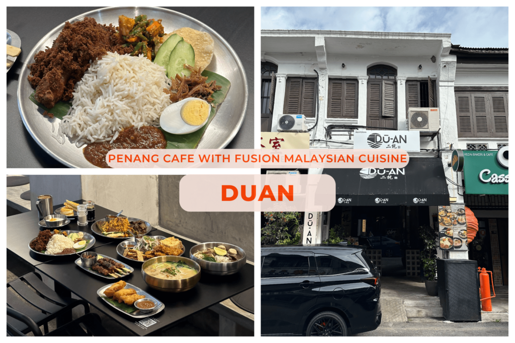 DUAN: Penang Cafe With Fusion Malaysian Cuisine